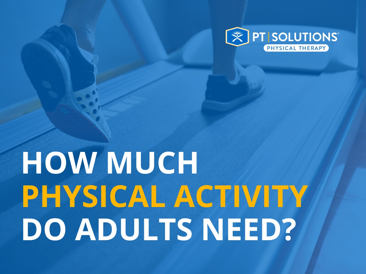 How much physical activity do adults need?